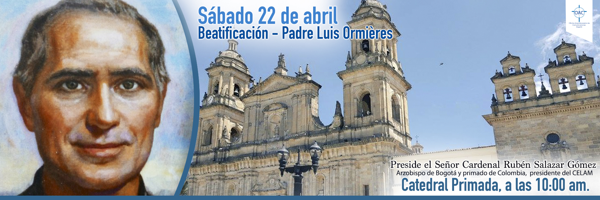 https://arquimedia.s3.amazonaws.com/1/rumbo/banner--beatificacion--padre-luis-ormieresjpg.jpg