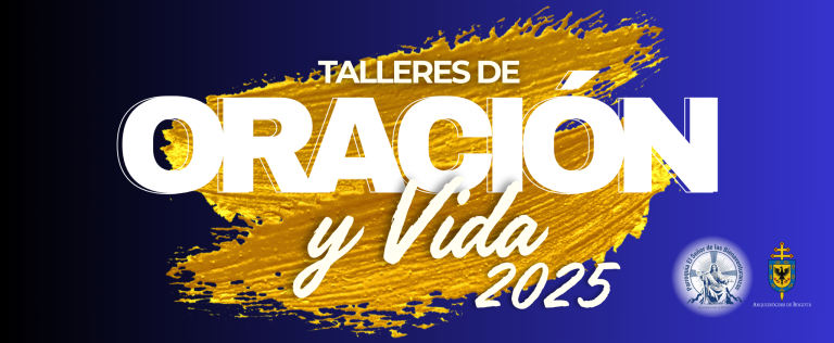 Talleres de Oraciรณn y Vida 2025