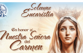 Solemne Eucaristía en Honor a Nuestra Señora del Carmen